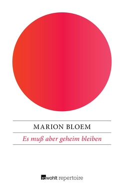 Es muß aber geheim bleiben von Bloem,  Marion, Schins-Machleidt,  Marie-Thérèse