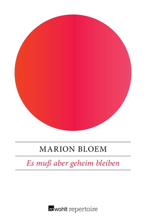 Es muß aber geheim bleiben von Bloem,  Marion, Schins-Machleidt,  Marie-Thérèse