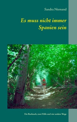 Es muss nicht immer Spanien sein von Niemand,  Sandra