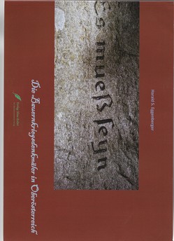 Es muss seyn! – Die Bauernkriegsdenkmäler in Oberösterreich von Eggenberger,  Harald