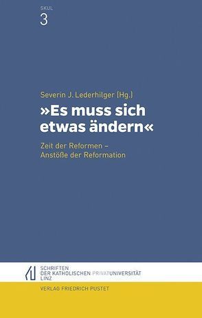 „Es muss sich etwas ändern“ von Lederhilger,  Severin J.