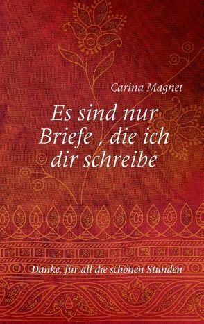 Es sind nur Briefe, die ich dir schreibe von Magnet,  Carina