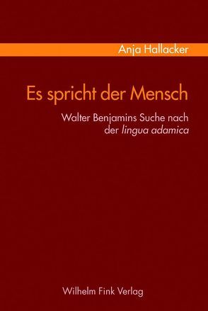 Es spricht der Mensch von Hallacker,  Anja