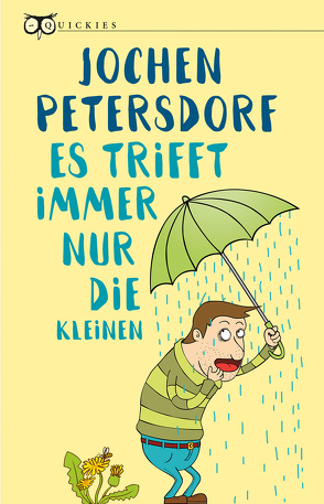 Es trifft immer nur die Kleinen von Petersdorf,  Jochen