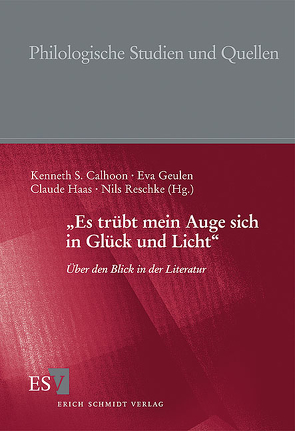 „Es trübt mein Auge sich in Glück und Licht“ von Calhoon,  Kenneth S., Collini,  Patrizio, Fohrmann,  Jürgen, Gephart,  Irmgard, Geulen,  Eva, Greiner,  Bernhard, Haas,  Claude, Neumann,  Gerhard, Oellers,  Norbert, Oesterle,  Guenter, Pleschka,  Alexander, Reschke,  Nils, Schindler,  Stephan, Scholz,  Anna-Lena, Simon,  Ralf, Soboczynski,  Adam, Steinecke,  Hartmut, Weingart,  Brigitte, Winkler,  Markus