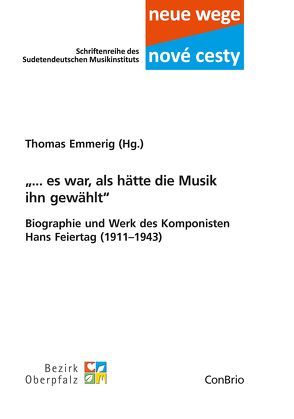 „… es war, als hätte die Musik ihn gewählt“ von Emmerig,  Thomas