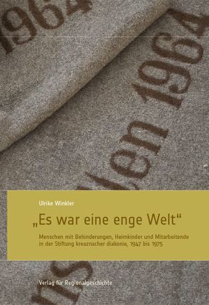 »Es war eine enge Welt« von Winkler,  Ulrike