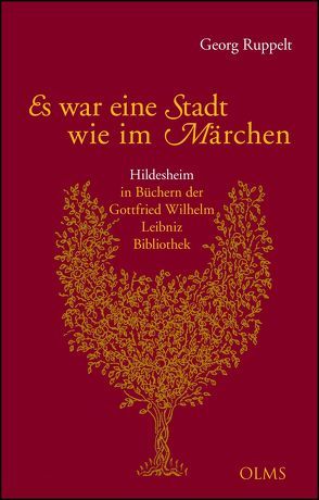 Es war eine Stadt wie im Märchen von Ruppelt,  Georg