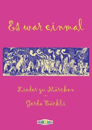 Es war einmal von Bächli,  Gerda