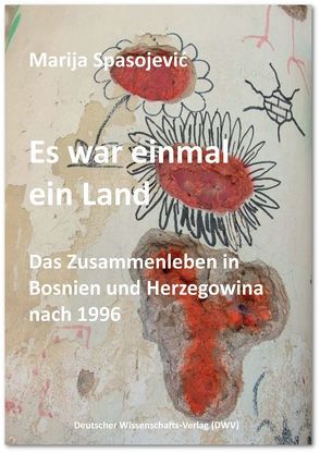 Es war einmal ein Land von Spasojevic,  Marija