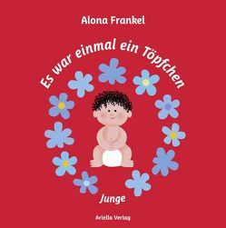 Es war einmal ein Töpfchen… von Frankel,  Alona, Halberstam,  Myriam