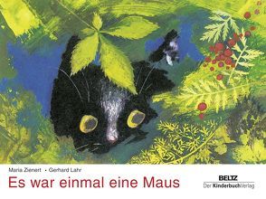 Es war einmal eine Maus von Lahr,  Gerhard, Zienert,  Maria