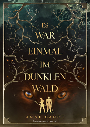 Es war einmal im Dunklen Wald von Danck,  Anne