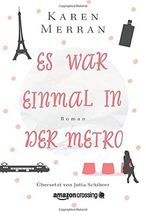 Es war einmal in der Metro von Merran,  Karen, Schiborr,  Jutta