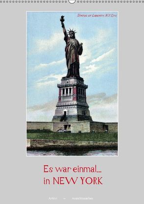 Es war einmal… in New York (Wandkalender 2019 DIN A2 hoch) von Arkivi