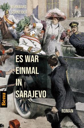 Es war einmal in Sarajevo von Schneider,  Bernward