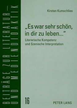 «Es war sehr schön, in dir zu leben…» von Kumschlies,  Kirsten