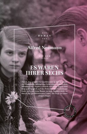 Es waren ihrer sechs. Roman von Neumann,  Alfred