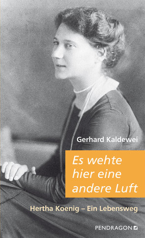 Es wehte hier eine andere Luft von Kaldewei,  Gerhard