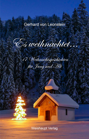 Es weihnachtet … von Leonstein,  Gerhard von