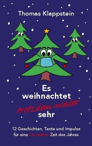 Es weihnachtet trotzdem wieder sehr von Klappstein,  Thomas