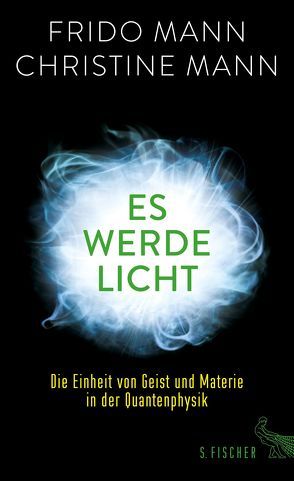 Es werde Licht von Mann,  Christine, Mann,  Frido