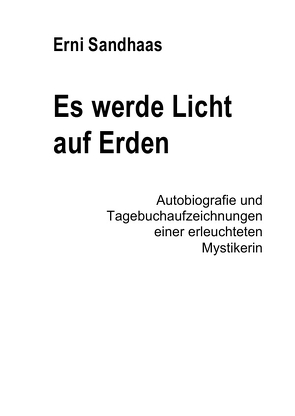 Es werde Licht auf Erden von Sandhaas,  Erni