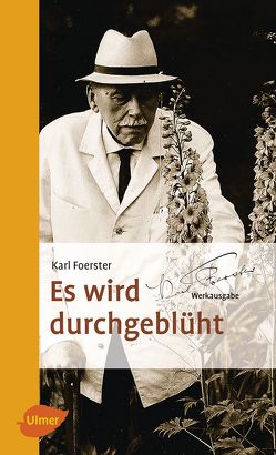 Es wird durchgeblüht von Foerster,  Karl