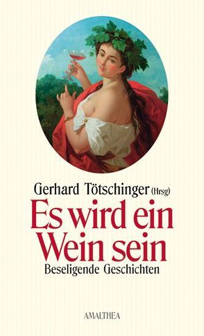 Es wird ein Wein sein von Tötschinger,  Gerhard