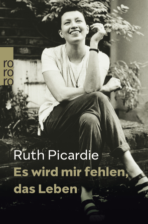 Es wird mir fehlen, das Leben von Picardie,  Justine, Picardie,  Ruth, Schwaner,  Kim, Seaton,  Matt