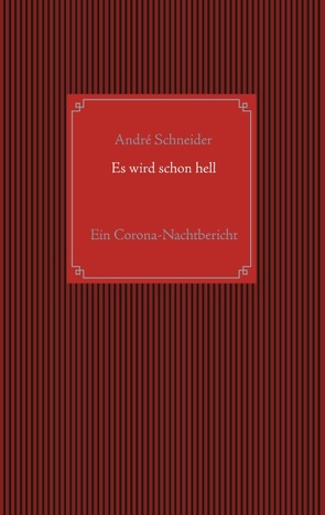 Es wird schon hell von Schneider,  Andre