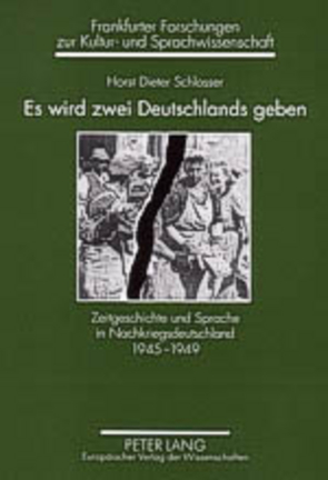 Es wird zwei Deutschlands geben von Schlosser,  Horst Dieter