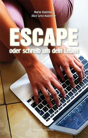 Escape von Hademer,  Maria, Lenz-Hademer,  Alice