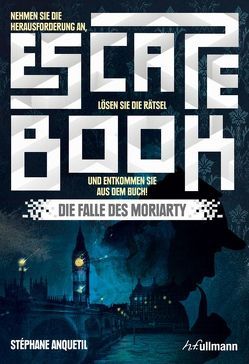 Escape Book – Sherlock Holmes von Anquetil,  Stéphane