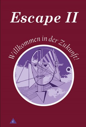 Escape II – Willkommen in der Zukunft von Robé,  Willi