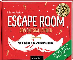 Escape Room Adventskalender. Weihnachtliche Knobelchallenge von von Gnatz,  Ella