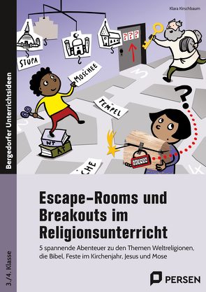 Escape-Rooms und Breakouts im Religionsunterricht von Kirschbaum,  Klara