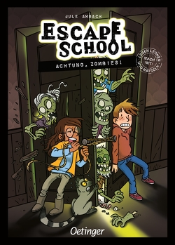 Escape School 4. Achtung, Zombies! von Ambach,  Jule, Müller-Wegner,  Timo, Wegner,  Stefanie