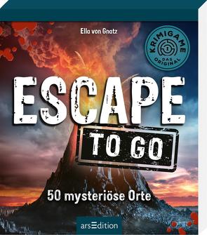 Escape to go. Geheimnisvolle Orte von von Gnatz,  Ella