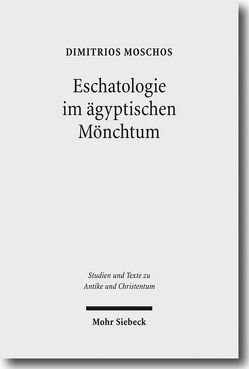 Eschatologie im ägyptischen Mönchtum von Moschos,  Dimitrios