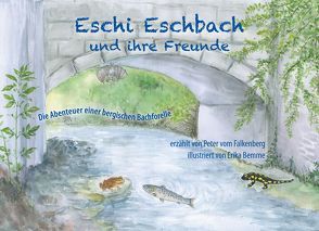 Eschi Eschbach und ihre Freunde von Bemme,  Erika, Falkenberg,  Peter vom
