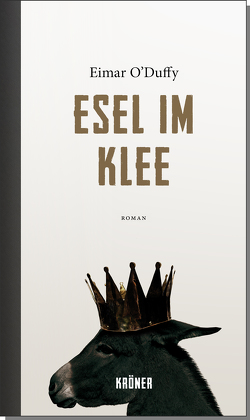 Esel im Klee von Haefs,  Gabriele, O'Duffy,  Eimar