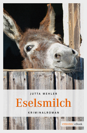 Eselsmilch von Mehler,  Jutta