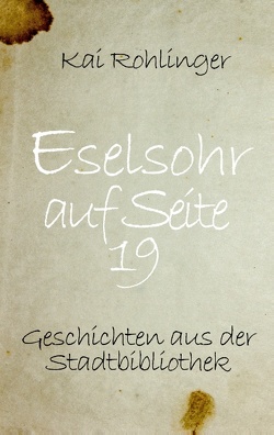 Eselsohr auf Seite 19 von Rohlinger,  Kai