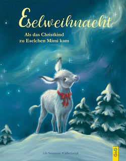 Eselweihnacht von Gerigk,  Julia, Neumayer,  Lilo