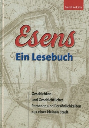 Esens Ein Lesebuch von Rokahr,  Gerd