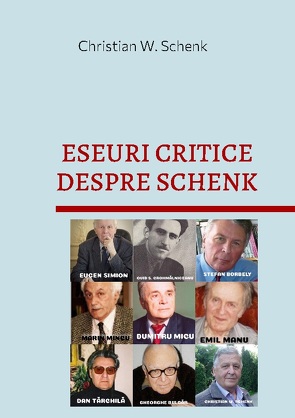 ESEURI CRITICE DESPRE SCHENK von Schenk,  Christian W.