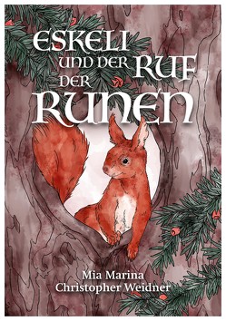 Eskeli und der Ruf der Runen von Buckenhüskes,  Carolin, Marina,  Mia, Niedermeier,  Klaus, Weidner,  Christopher A.