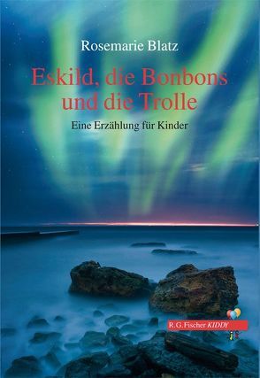 Eskild, die Bonbons und die Trolle von Blatz,  Rosemarie