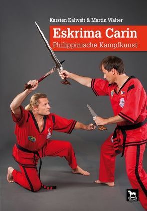 Eskrima Carin von Kalweit,  Karsten, Walter,  Martin